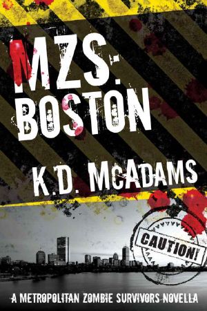 [Metropolitan Zombie Survivors 01] • MZS · Boston